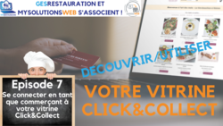 MysolutionsWEB - Découvrir, Utiliser votre vitrine Click and Collect - Episode 7/8 - VIDEO