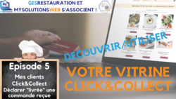 MysolutionsWEB - Découvrir, Utiliser votre vitrine Click and Collect - Episode 5/8 - VIDEO